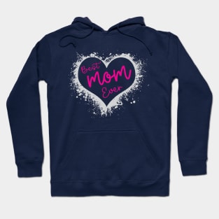 Best mom ever Hoodie